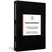 Fashionpedia: The Visual Dictionary of Fashion Design